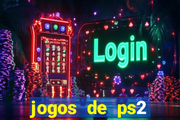 jogos de ps2 formato iso